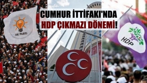 Cumhur İttifakı’nda HDP çıkmazı dönemi!