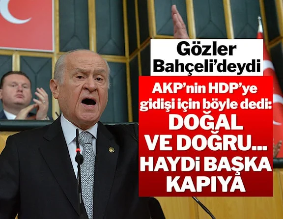 MHP Lideri Bahçeli’den ,AKP-HDP görüşmesine dair ilk açıklama