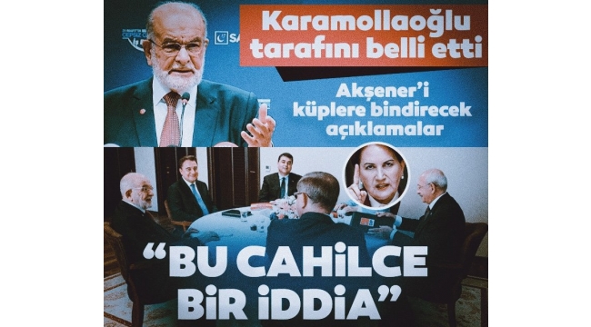 Temel Karamollaoğlu tarafını belli etti! Akşener’i küplere bindirecek açıklamalar