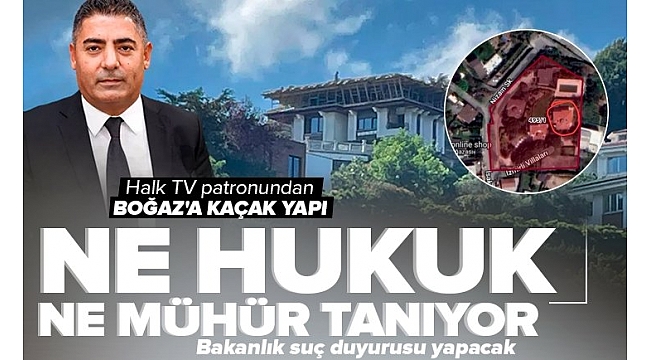 Halk TV’nin patronu Cafer Mahiroğlu'nun Boğaz'da kaçak yapısı! Hukuk tanımaz Mahiroğlu iki kez mührü kırmış.