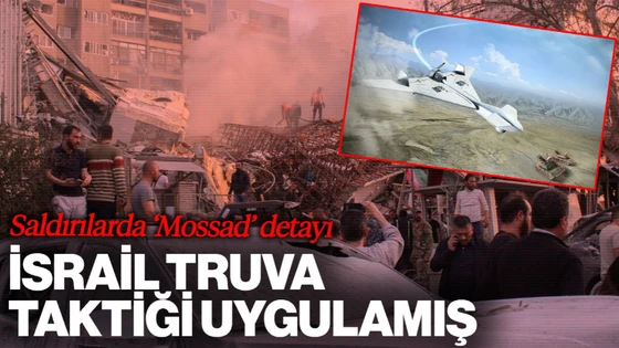 İran Saldırılarında 'Mossad' Detayı Ortaya Çıktı: İsrail Truva Taktiği Uygulamış