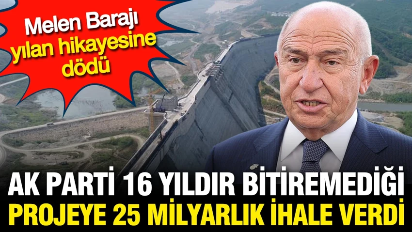 Limak Holding Nihat Özdemir'e davet usulü Melen Barajı için 15 milyar liralık yeni ihale,,