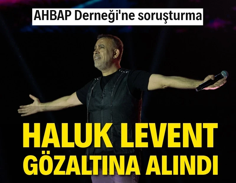 Haluk Levent gözaltına alındı