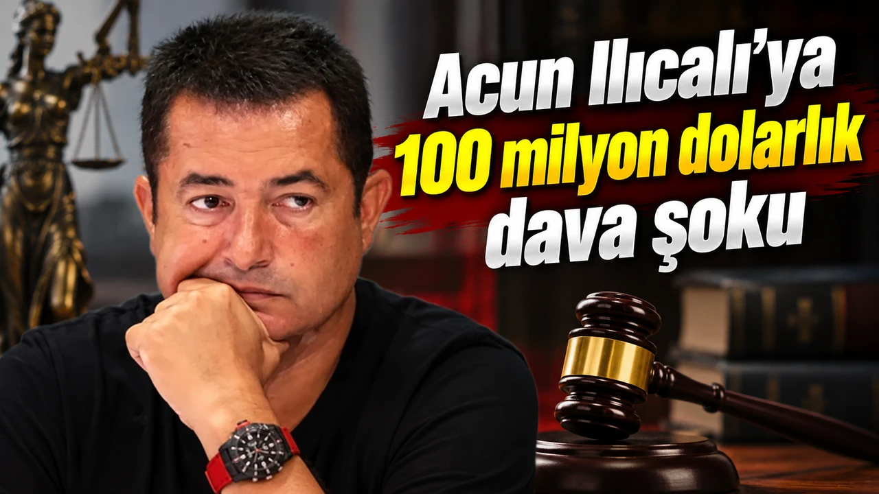 Acun Ilıcalı'ya 100 milyon dolarlık dava şoku!