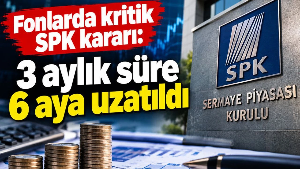 SPK, 131 fonun tasfiye süresini 6 aya çıkardı