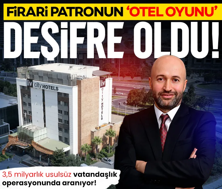 Firari patron Sönmez Aydın’ın ‘otel oyunu’ deşifre oldu!