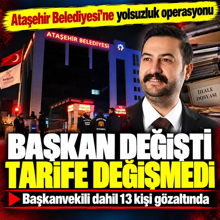 Ataşehir Belediyesi'ne yolsuzluk operasyonu! Başkanvekili Murat Güneş gözaltına alındı
